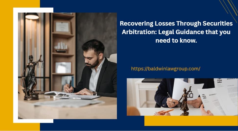 Recovering Losses Through Securities Arbitration: Legal Guidance that you need to know-image